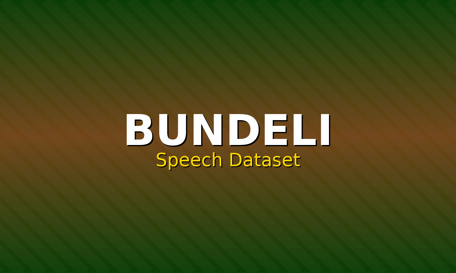 Bundeli Speech Dataset