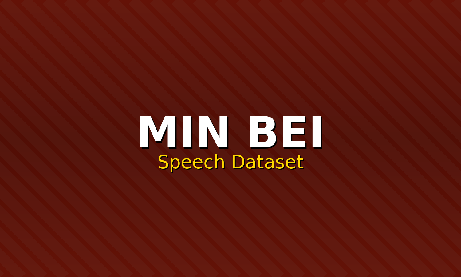 Min Bei Speech Dataset